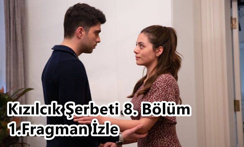 Kızılcık Şerbeti 8. Bölüm 1.Fragman İzle