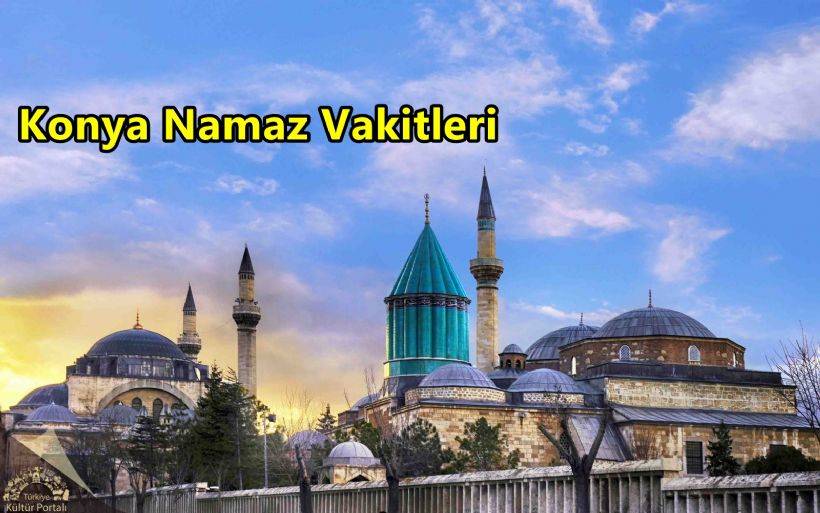 Konya Ezan Saat Kaçta Okunacak? Konya Güncel Namaz Vakitleri Nedir?