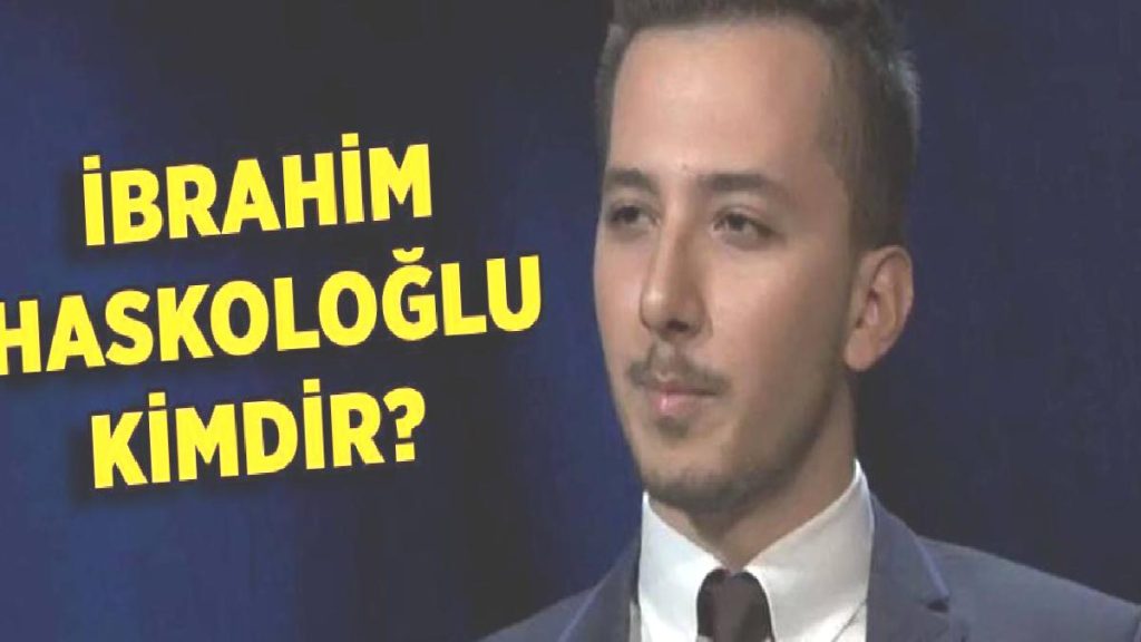 İbrahim Haskoloğlu kimdir, ne dedi?