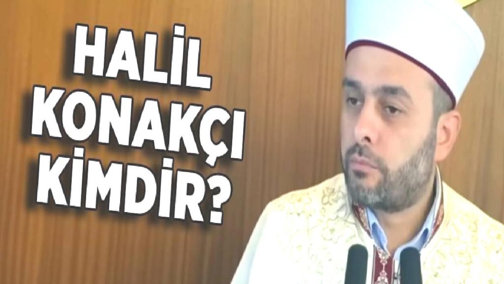 Halil Konakçı kimdir? Halil Konakçı hangi cemaatten?