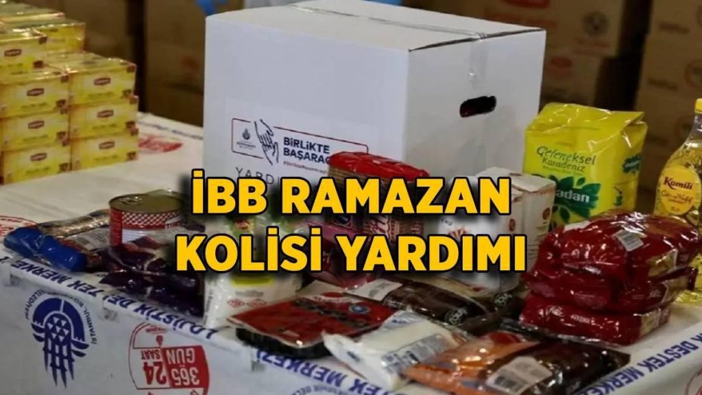 İBB Ramazan kolisi başvurusu 2023 | İstanbul Ramazan kolisi gıda yardımı nasıl, nereden alınır?