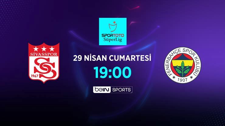 Muhtemel 11’ler | Demir Grup Sivasspor – Fenerbahçe