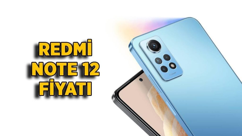 Redmi Note 12 fiyatı ne kadar? Xiaomi Redmi Note 12 özellikleri neler?