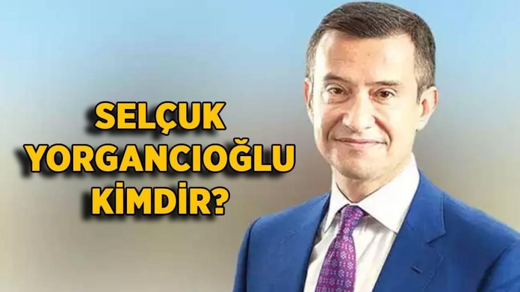 Selçuk Yorgancıoğlu kimdir? İş insanı-yönetici Selçuk Yorgancı oğlu nereli?