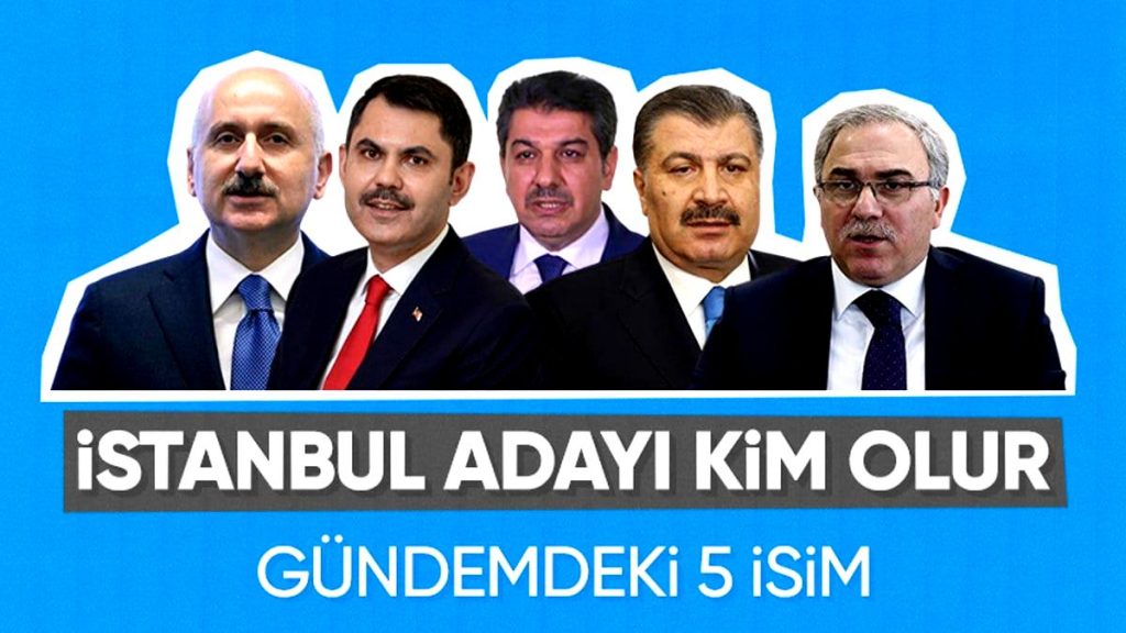 AK Parti’nin İBB adaylığı için gündemdeki 5 isim