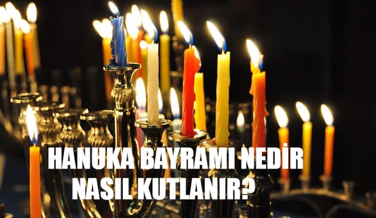 Hanuka Bayramı Nedir?