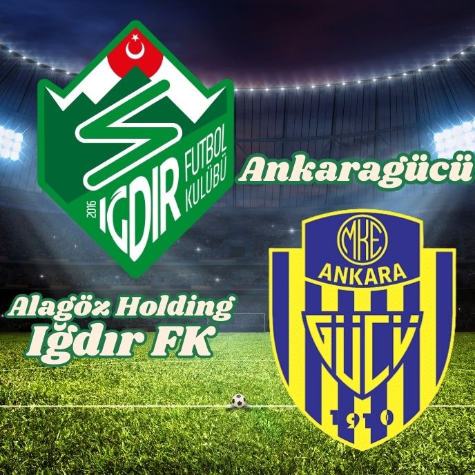 Iğdır FK – MKE Ankaragücü Maçı Ne Zaman, Saat Kaçta ve Hangi Kanalda Yayınlanacak?